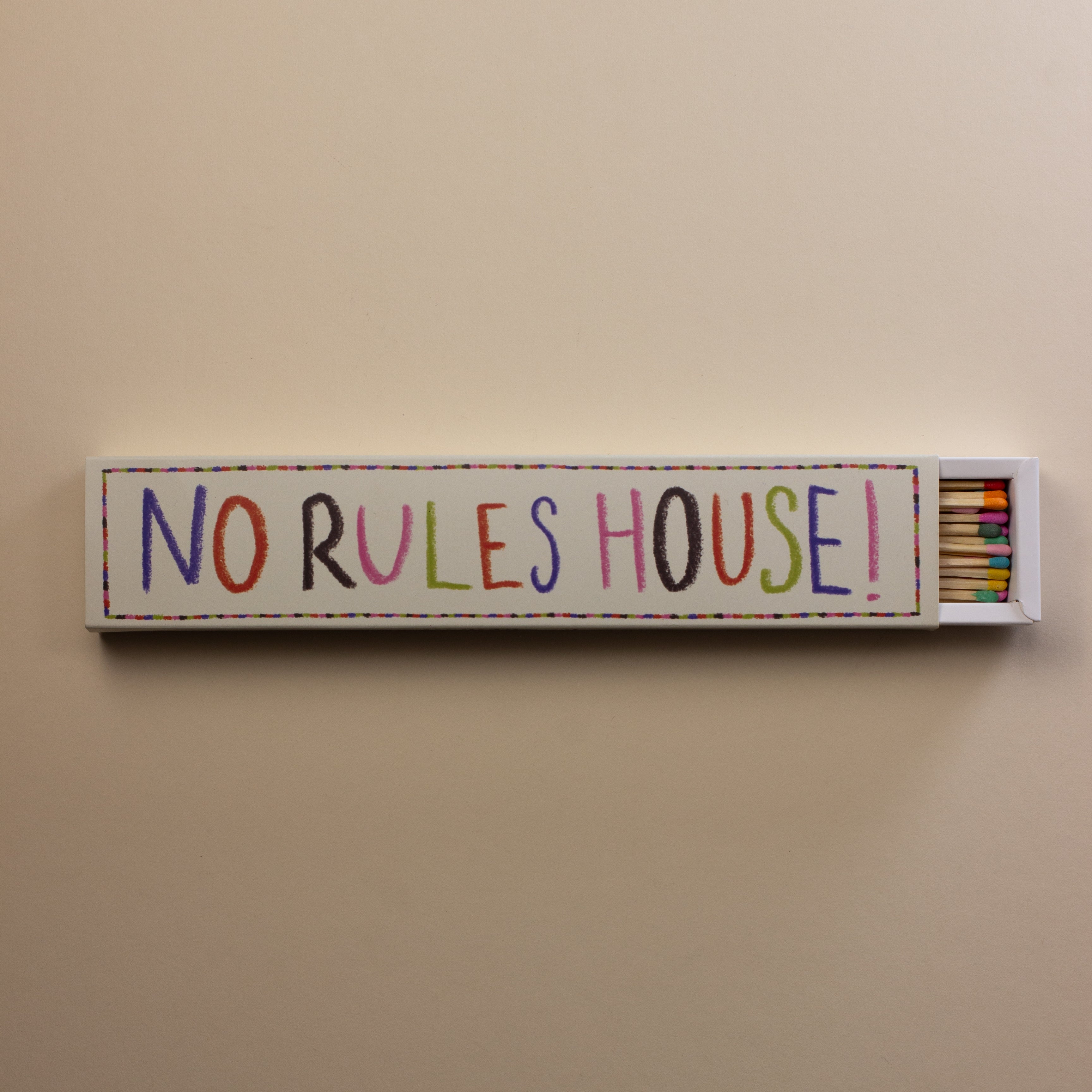 No Rules House! Long Matches